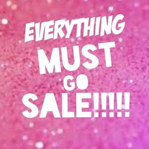 Everything MUST Go!!